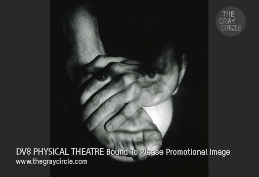 DV8 PHYSICAL THEATRE Bound To Please - The Gray Circle 2